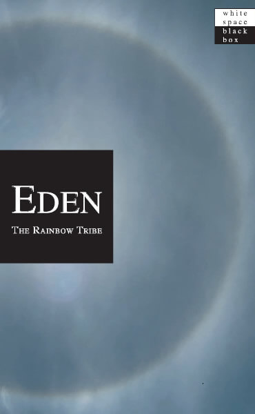 EDEN – the rainbow tribe» second part